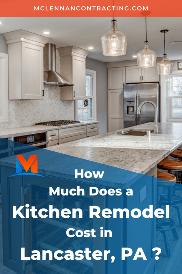Lancaster Kitchen Remodel How Much Will It Cost? [2024]